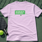 Just Here For The Kitchen Drama T-Shirt