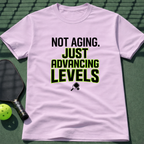 Not Aging. Just Advancing Levels. T Shirt