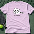 60+ Still Smashing T-Shirt