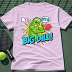 It's A Big Dill T-Shirt