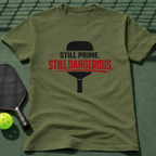 Still Prime. Still Dangerous. T-Shirt