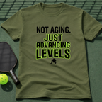 Not Aging. Just Advancing Levels. T Shirt
