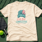 Cute But Competitive T-Shirt