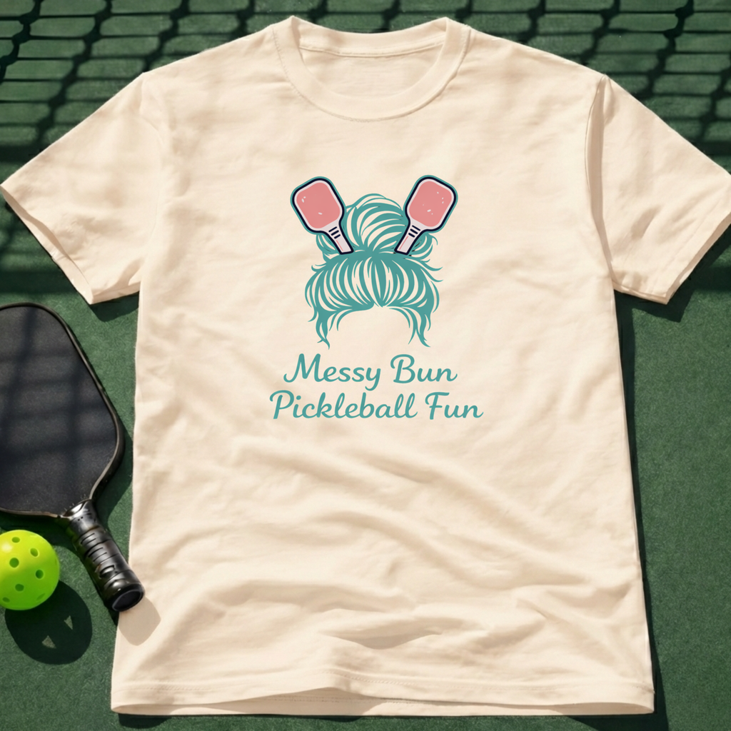 Messy Bun, Pickleball Fun. T-Shirt