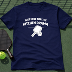 Just Here For The Kitchen Drama T-Shirt