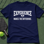 Experience Makes The Difference. T-Shirt