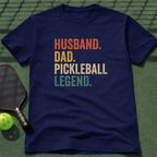 Husband. Dad. Pickleball Legend. T-Shirt