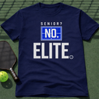 Senior? No. Elite. T Shirt