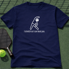 I Stretch So I Can Beat You. T-Shirt