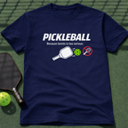 Pickleball Because Tennis Is Too Serious. T-Shirt