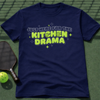 Just Here For The Kitchen Drama T-Shirt