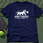 Honey Badger Don't Reset. T-Shirt