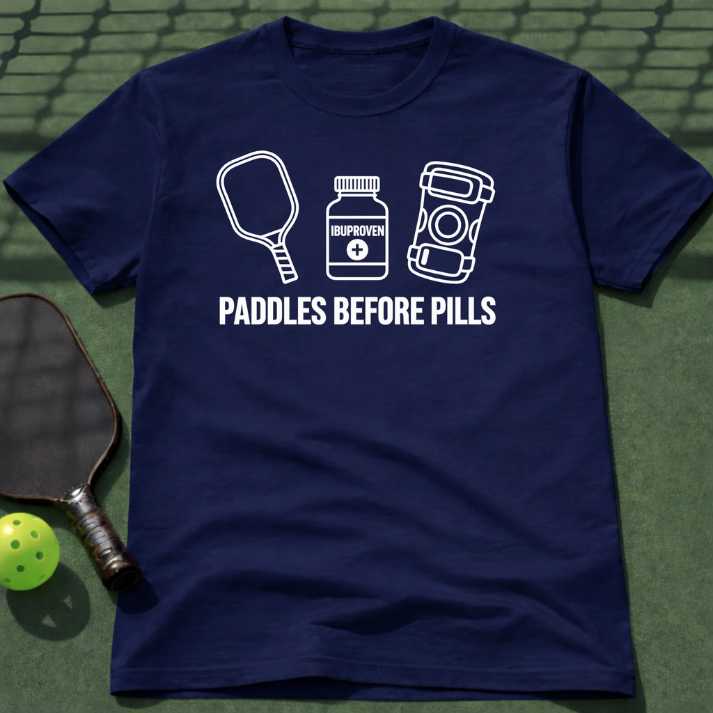 Paddles Before Pills T-Shirt