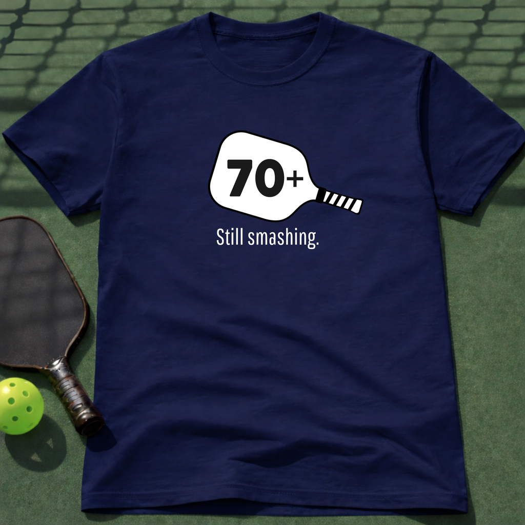 70+ Still Smashing T-Shirt