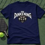 The Dinkening T-Shirt
