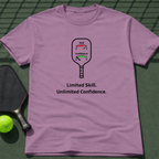 Limited Skill. Unlimited Confidence. T-Shirt