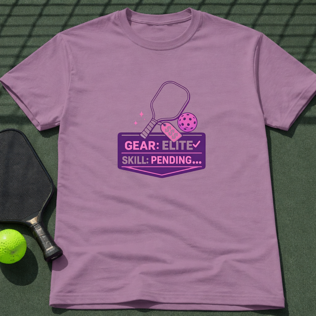 Gear: Elite. Skill: Pending... T-Shirt