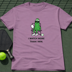 I Watch More Than I Win. T-Shirt