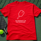 No Warranty On This Backhand. T-Shirt