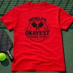 World's Okayest Pickleball Player T-Shirt
