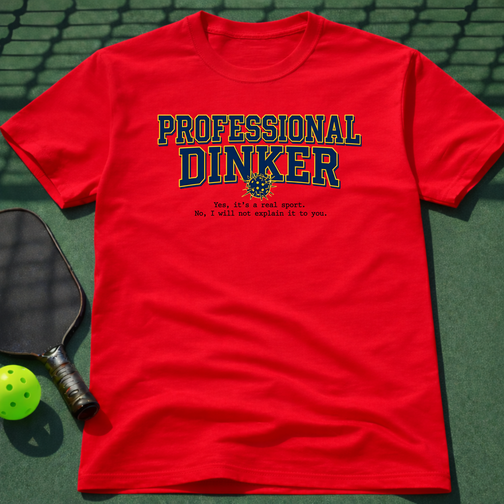 Professional Dinker T-Shirt