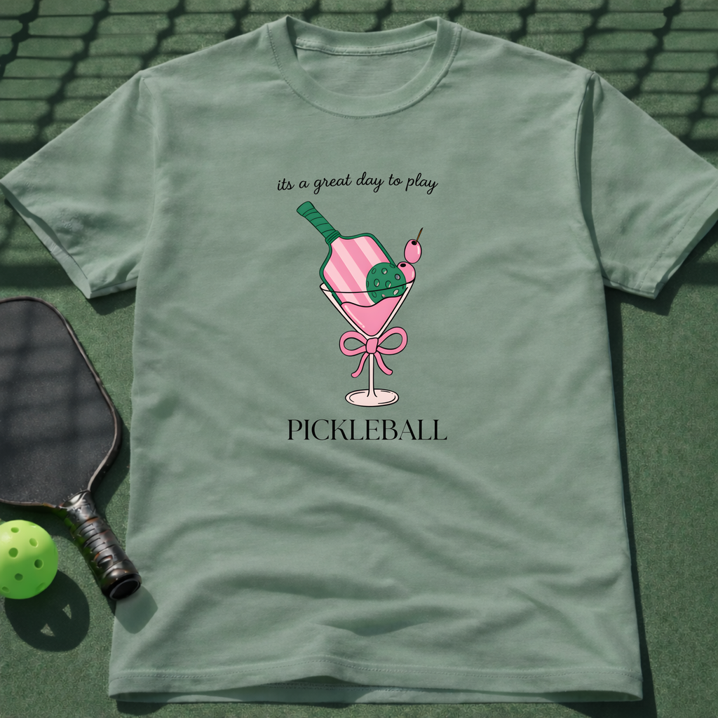 It's A Great Day To Play Pickleball T-Shirt