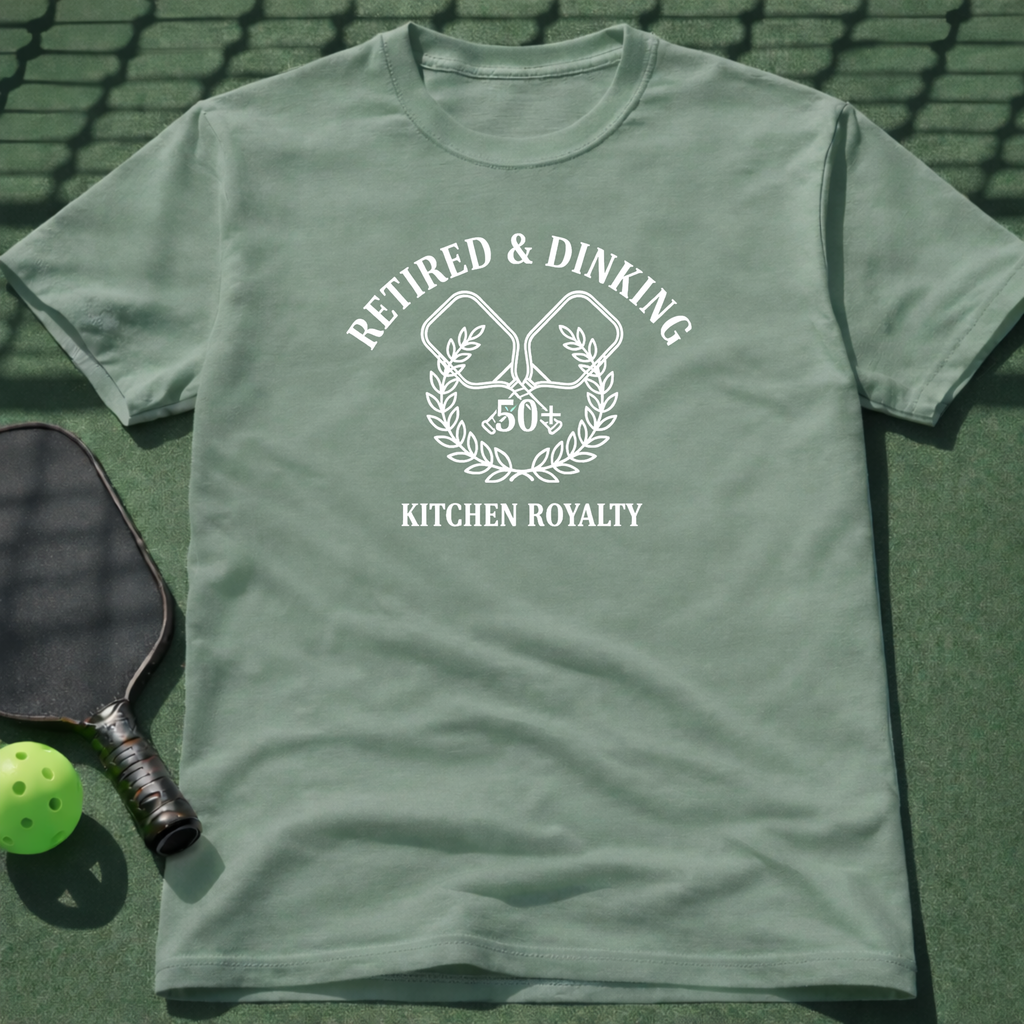 Retired & Dinking T-Shirt