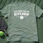 Just Here For The Kitchen T-Shirt