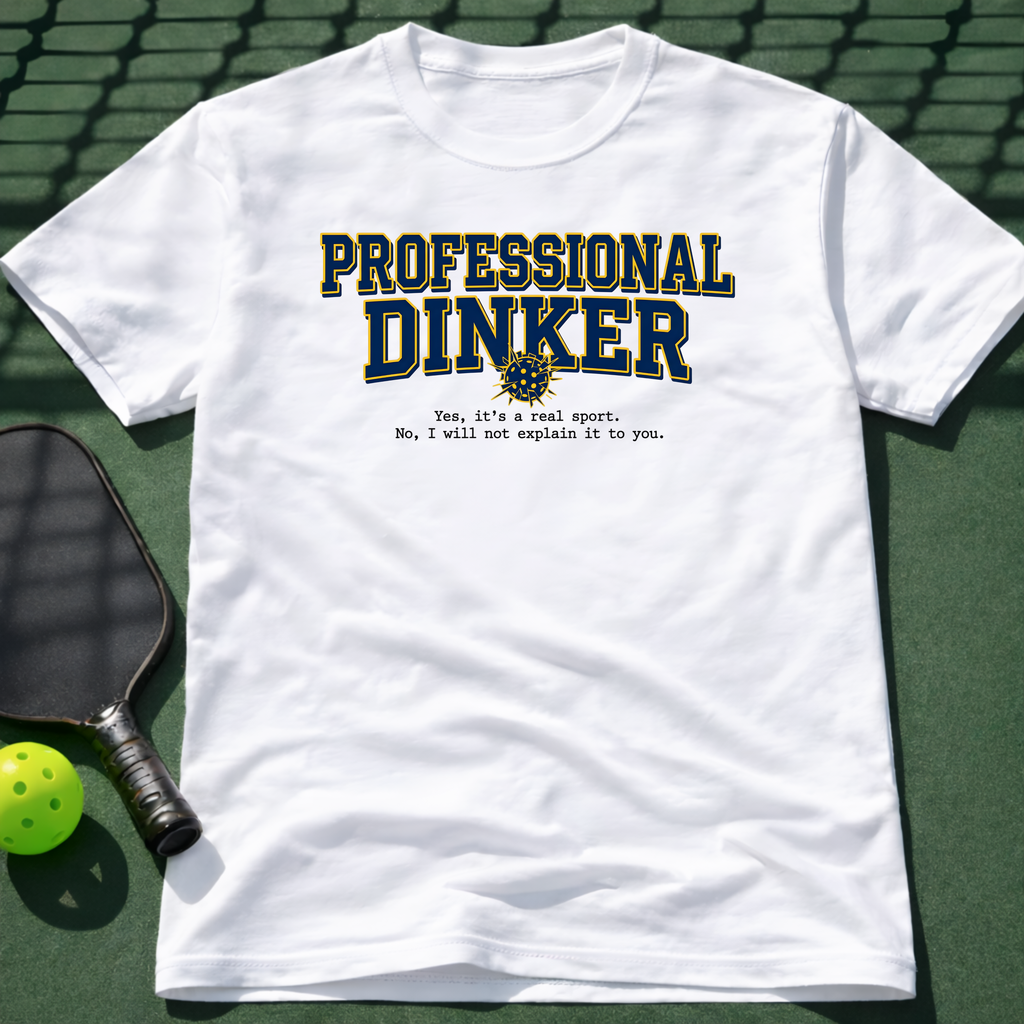 Professional Dinker T-Shirt