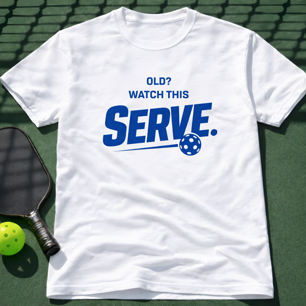 Old? Watch This Serve. T-Shirt