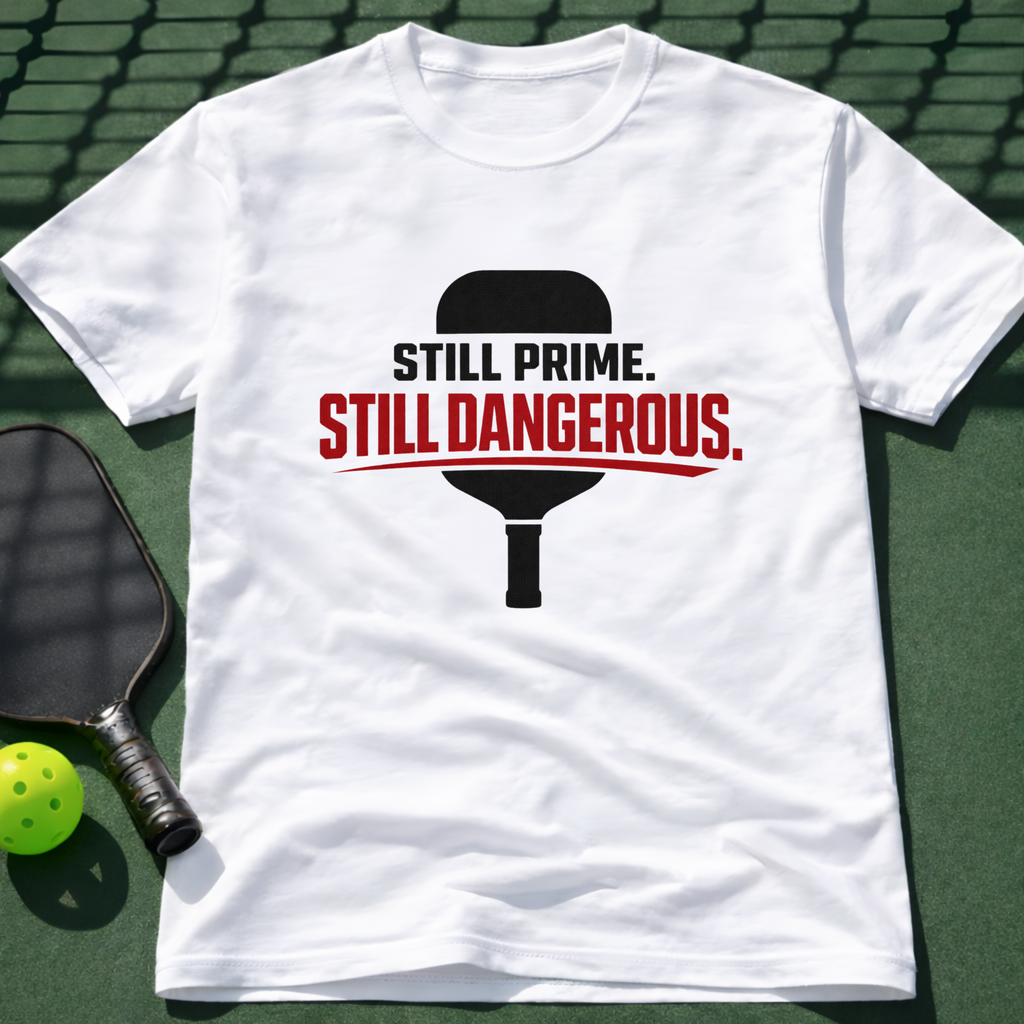 Still Prime. Still Dangerous. T-Shirt