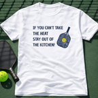 If You Can't Take The Heat Stay Out Of The Kitchen. T-Shirt