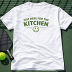 Just Here For The Kitchen T-Shirt