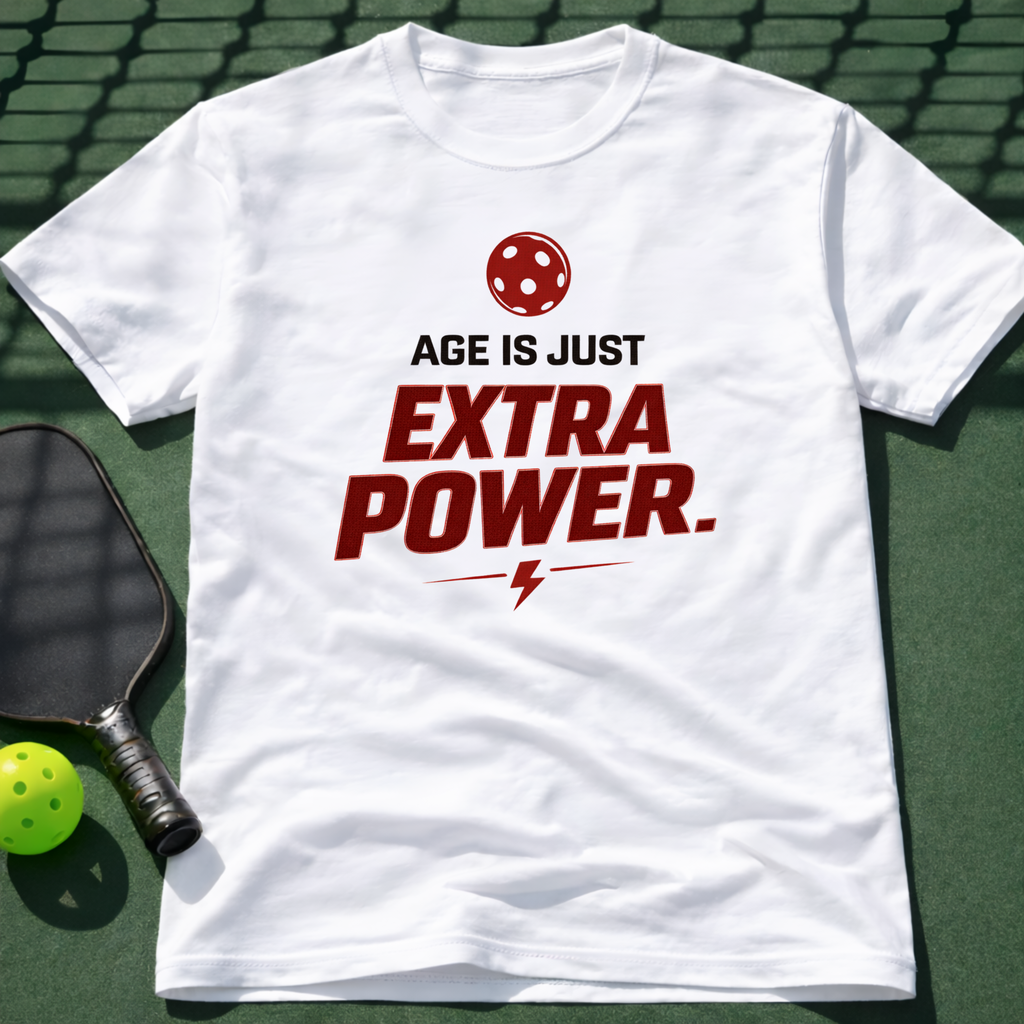 Age Is Just Extra Power. T-Shirt