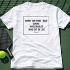 Sorry For What I Said During Mixed Doubles. T-Shirt